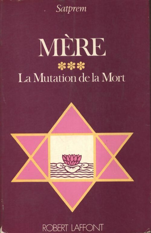 Livrenpoche : Mère ou la mutation de la mort Tome III - Satprem - Livre