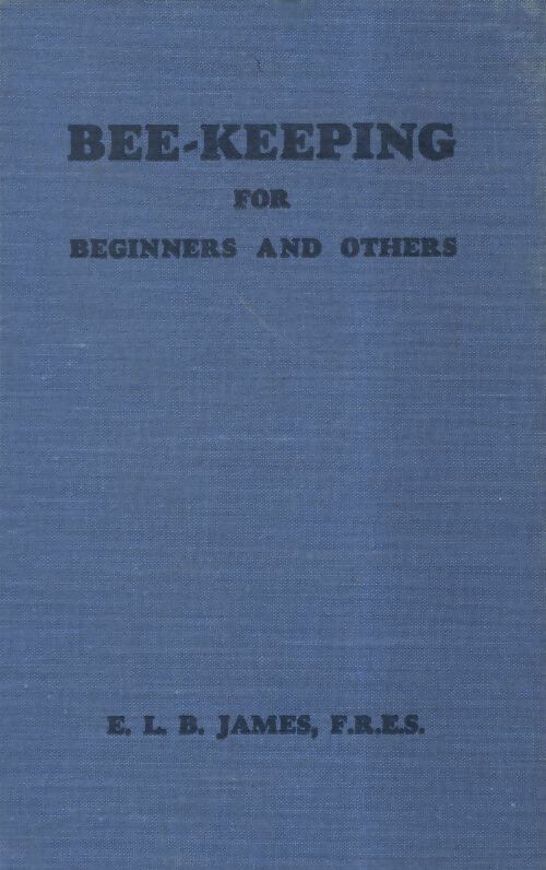 Livrenpoche : Bee-keeping for beginners and others - E.L.B James - Livre