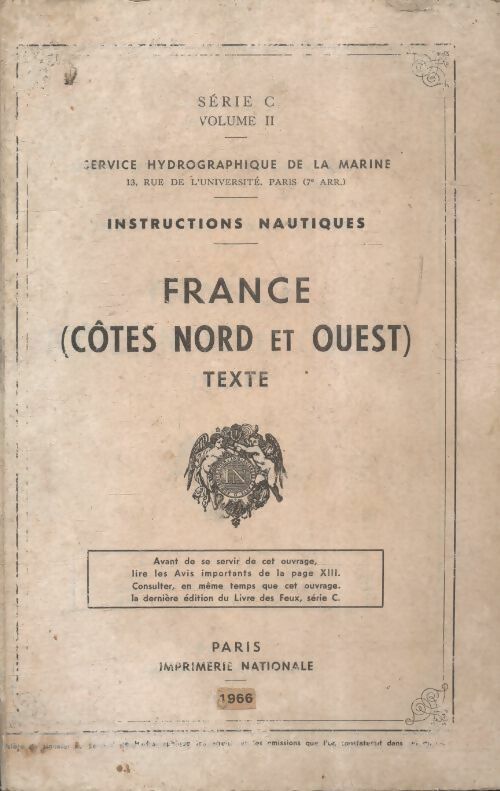 Livrenpoche : Instructions nautiques : France côtes Nord et Ouest série C volumes II - Collectif - Livre