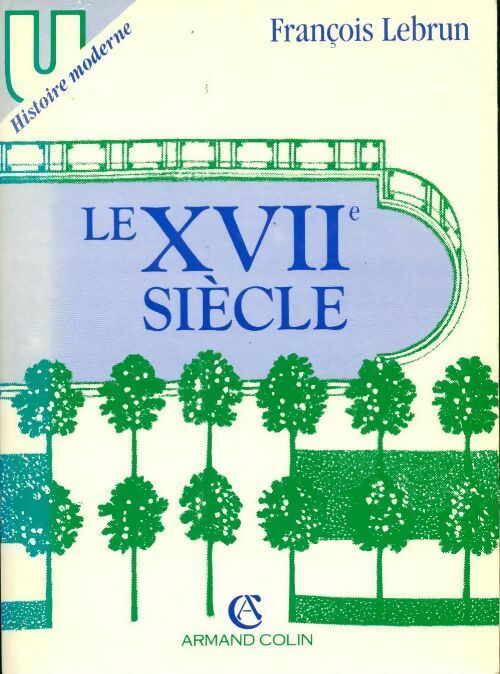 Livrenpoche : Le XVIIe siècle - François Lebrun - Livre