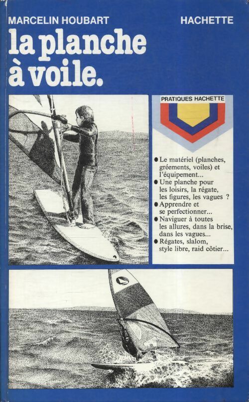 Livrenpoche : La planche à voile - Marcelin Houbart - Livre