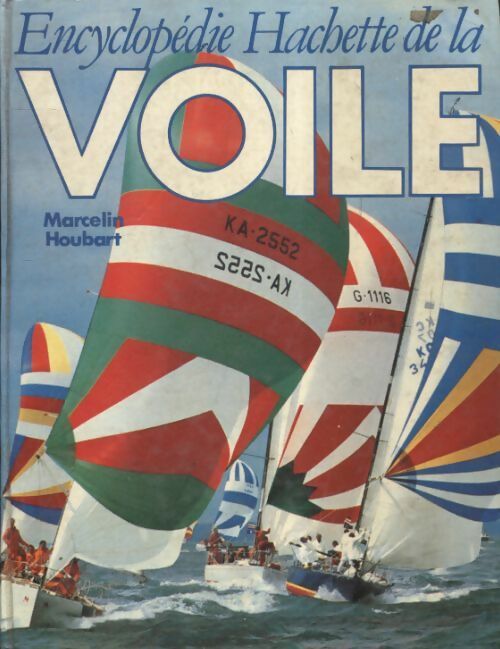 Livrenpoche : Encyclopédie Hachette de la voile - Marcelin Houbart - Livre