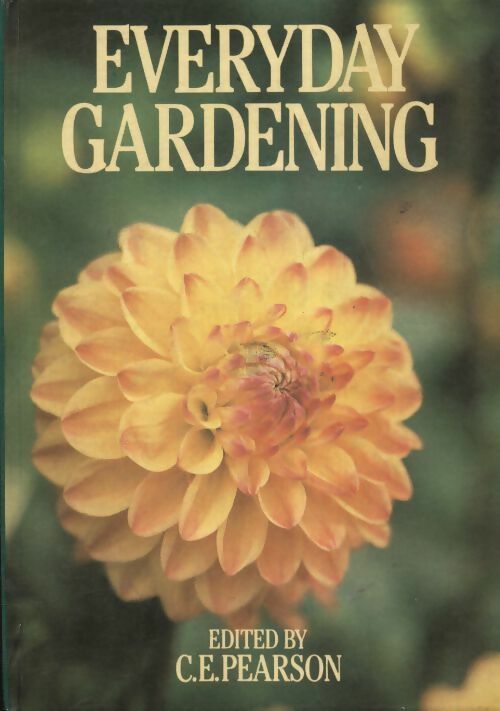 Livrenpoche : Everyday gardening - C.E Pearson - Livre