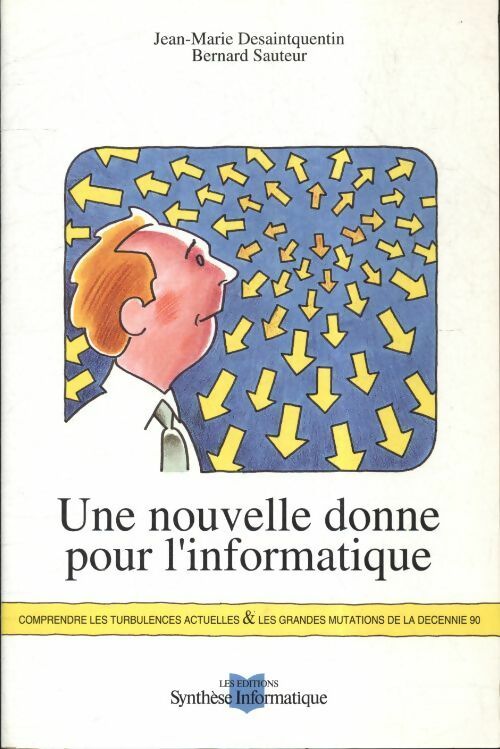 Livrenpoche : Une nouvelle donne pour l'informatique - Jean-Marie Desaintquentin - Livre