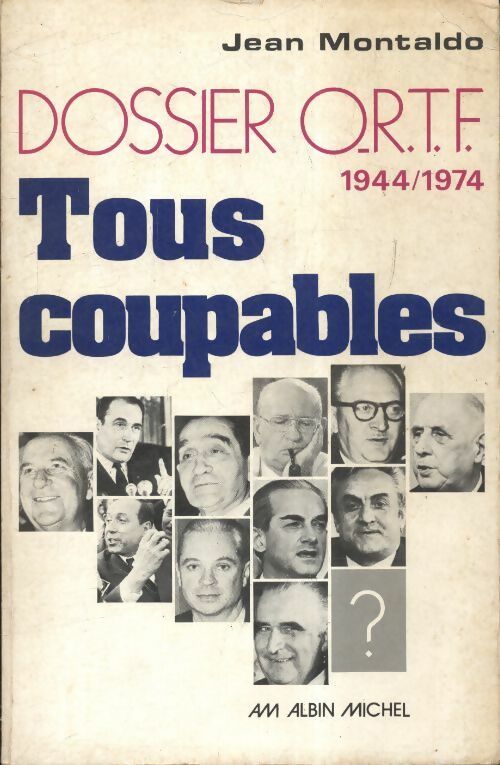 Livrenpoche : Dossier ORTF tous coupables - Jean Montaldo - Livre