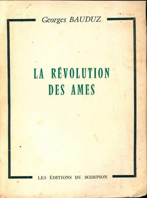 Livrenpoche : La révolution des âmes - Georges Bauduz - Livre