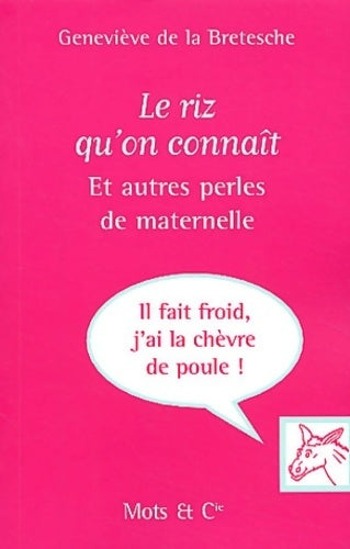 Livrenpoche : Le riz qu'on connaît et autres perles de maternelle - Geneviève De La Breteshe - Livre