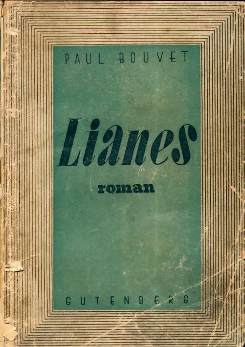 Livrenpoche : Lianes - Paul Bouvet - Livre