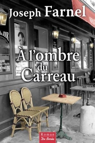 A l'ombre du carreau - Joseph Farnel - Livre