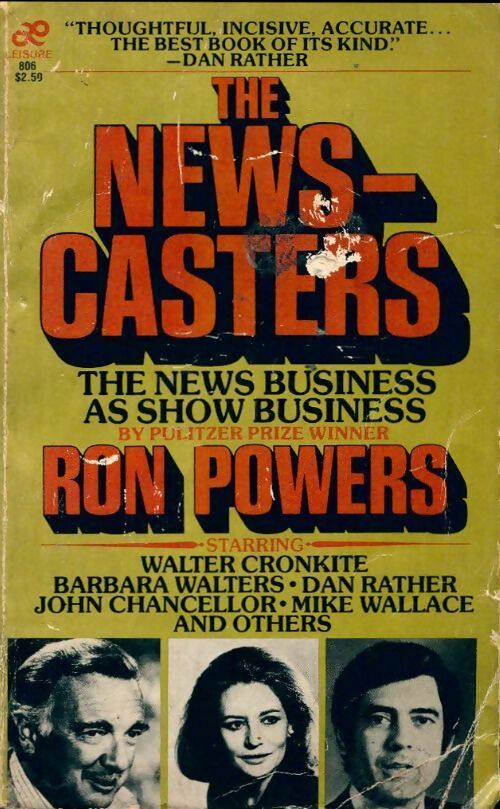 Livrenpoche : The Newscasters. The news business as show business - Ron Powers - Livre