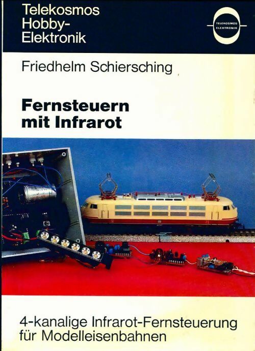 Livrenpoche : Fernsteuern mit infrarot - Friedhelm Schiersching - Livre