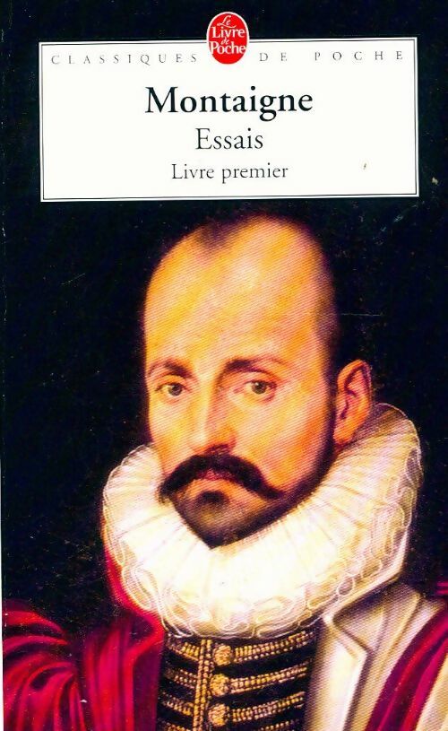Livrenpoche : Les essais Tome I - Michel De Montaigne - Livre