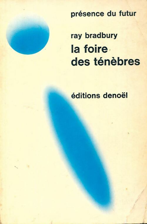 La foire des ténèbres - Ray Bradbury - Livre