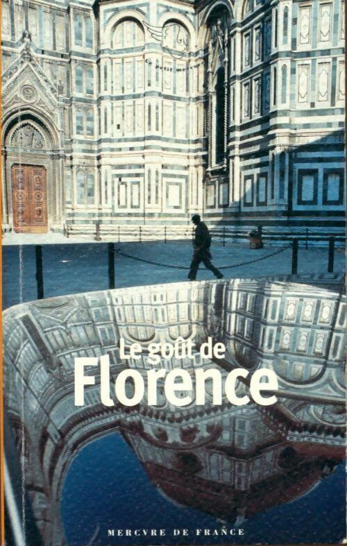 Livrenpoche : Le goût de Florence - Collectif - Livre