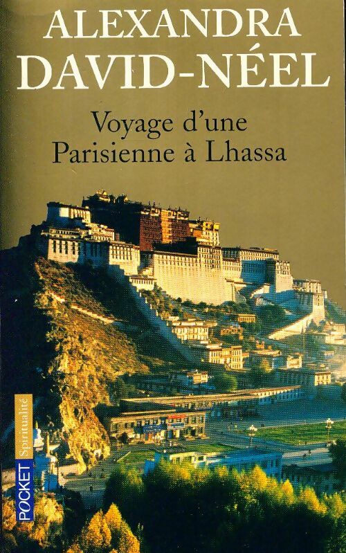 Livrenpoche : Voyage d'une Parisienne à Lhassa - Alexandra David-Néel - Livre