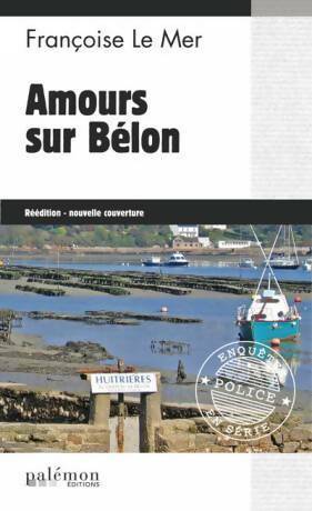 Livrenpoche : Amours sur Bélon - Françoise Le Mer - Livre