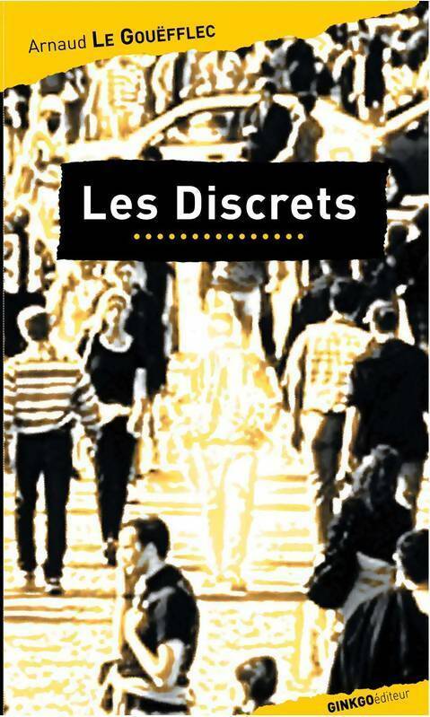 Livrenpoche : Les discrets - Arnaud Le Gouëfflec - Livre