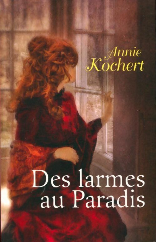 Livrenpoche : Des larmes au paradis - Annie Kochert - Livre