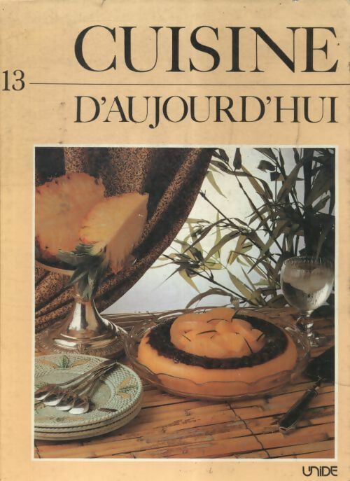Livrenpoche : Cuisine d'aujourd'hui n°13 - Collectif - Livre