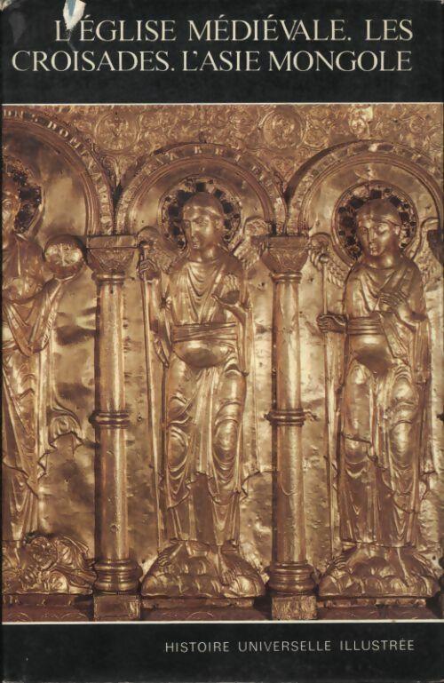 Livrenpoche : L' Église médiévale / Les croisades / l' Asie mongole - Collectif - Livre