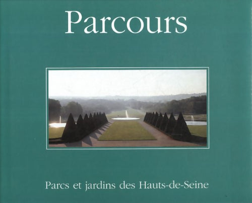 Livrenpoche : Parcours : Parcs et jardins des Hauts-de-Seine - Collectif - Livre