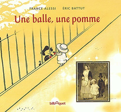 Livrenpoche : Une balle, une pomme - France Alessi - Livre