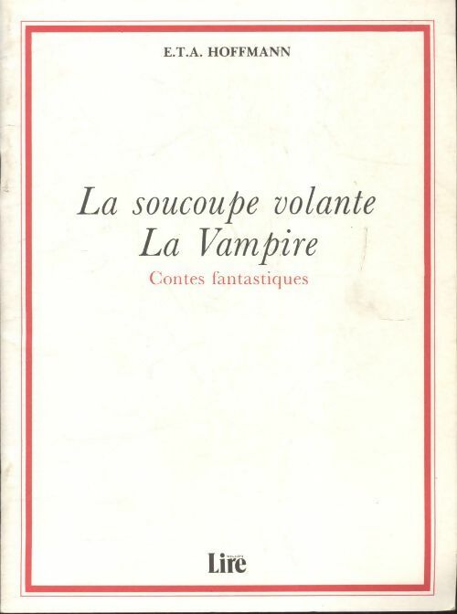 Livrenpoche : La soucoupe volante / La vampire - E T A Hoffman - Livre