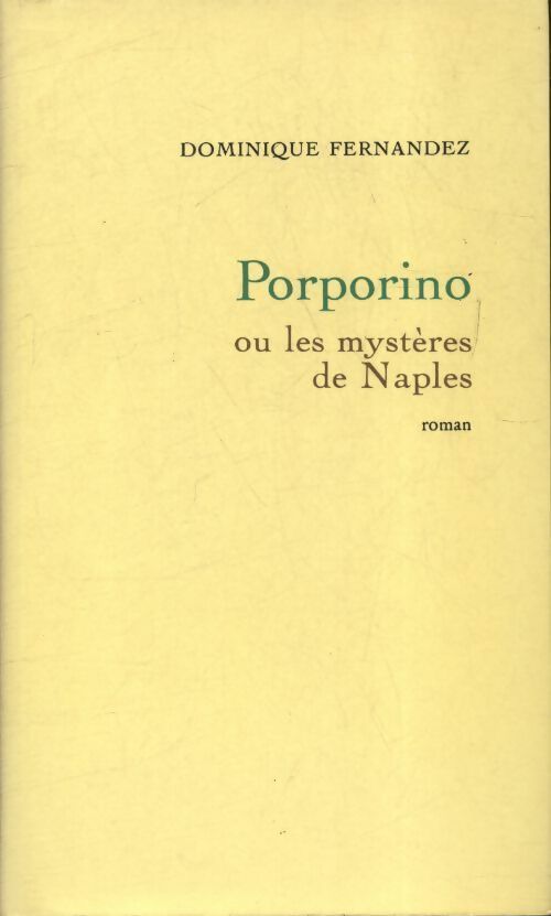 Livrenpoche : Porporino ou les mystères de Naples - Dominique Fernandez - Livre