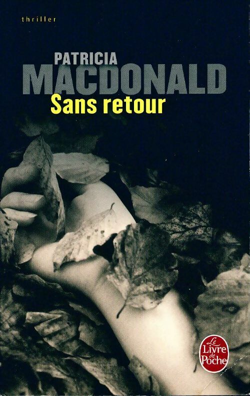Livrenpoche : Sans retour - Patricia J. MacDonald - Livre