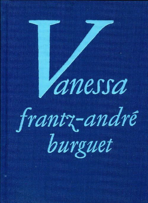 Livrenpoche : Vanessa - Frantz-André Burguet - Livre