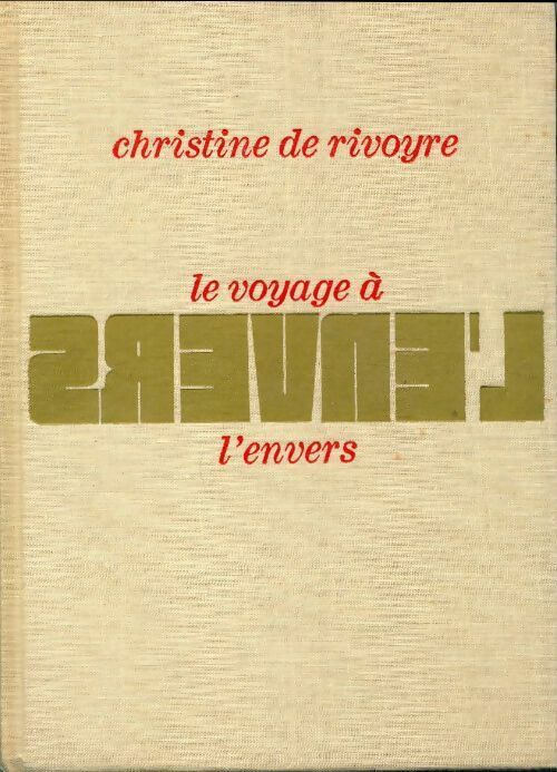 Livrenpoche : Le voyage à l'envers - Christine De Rivoyre - Livre