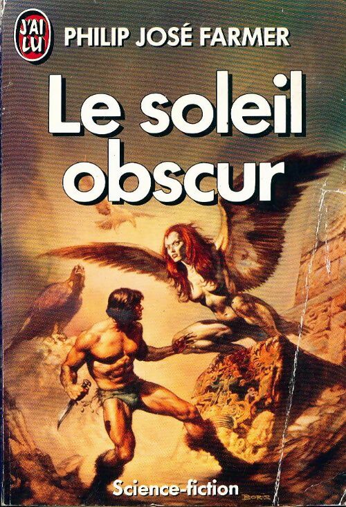 Livrenpoche : Le soleil obscur - Philip José Farmer - Livre