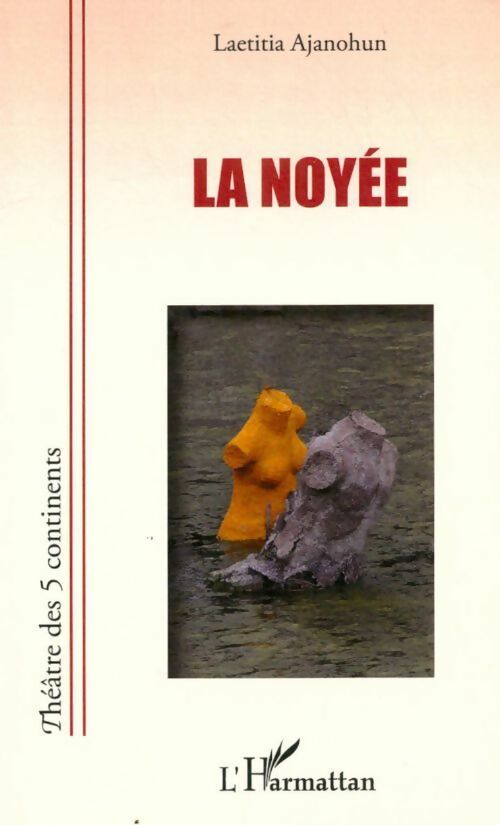 Livrenpoche : La noyée - Laetitia Ajanohun - Livre