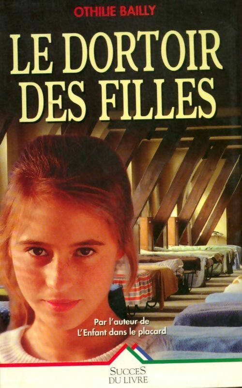 Livrenpoche : Le dortoir des filles - Othilie Bailly - Livre