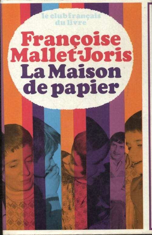 La maison de papier - Françoise Mallet-Joris -  Le Grand Livre du Mois GF - Livre