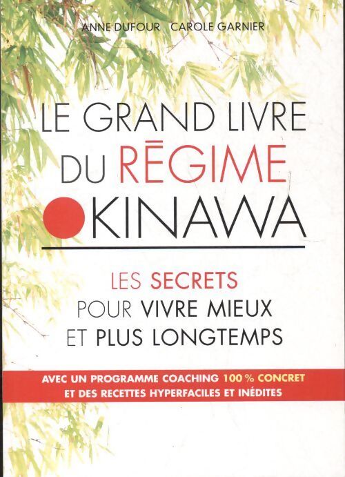 Le grand livre du régime Okinawa - Anne Dufour - Livre