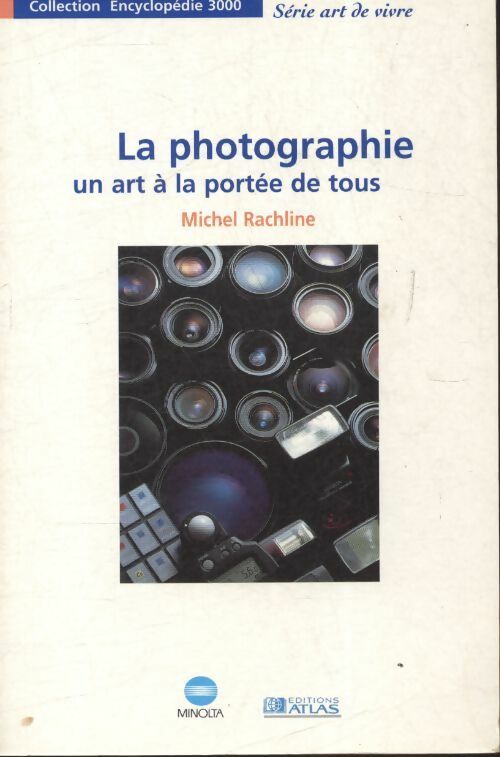 Livrenpoche : La photographie un art à la portée de tous - Michel Rachline - Livre