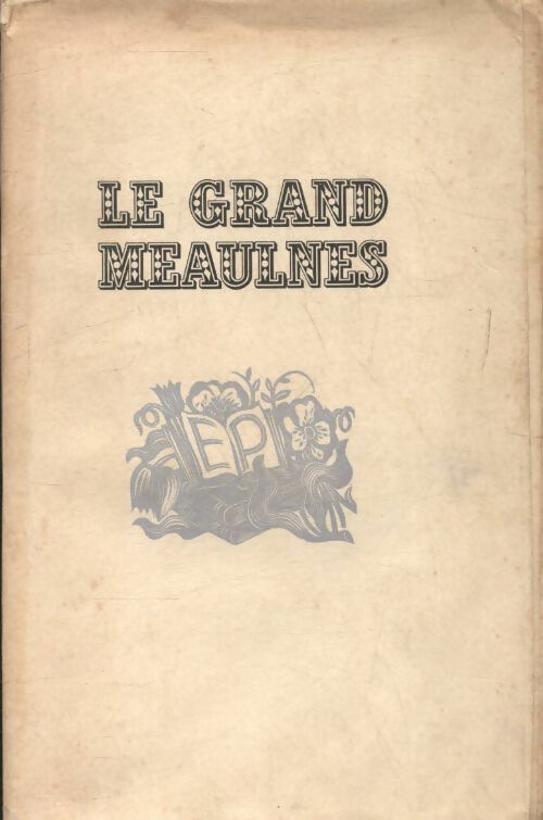 Livrenpoche : Le grand Meaulnes - Alain Fournier - Livre