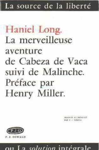 La merveilleuse aventure de Cabeza de Vaca / Malinche - Haniel Long - Livre