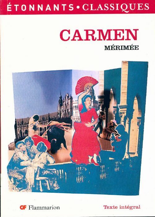 Carmen - Prosper Mérimée -  Etonnants classiques - Livre