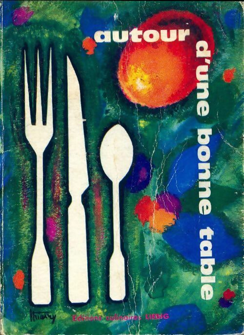 Livrenpoche : Autour d'une bonne table - Collectif - Livre