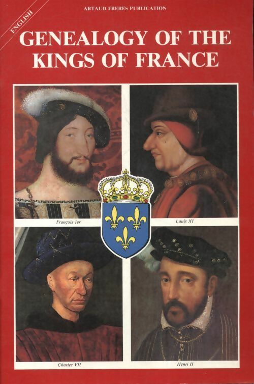 Livrenpoche : Genealogy of the kings of France - Armel De Wismes - Livre