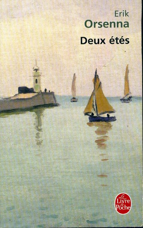 Deux étés - Erik Orsenna - Livre