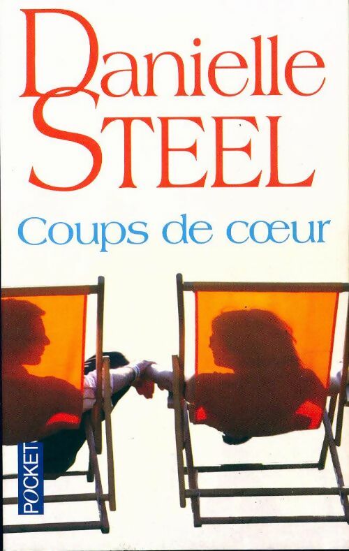 Livrenpoche : Coups de coeur - Danielle Steel - Livre