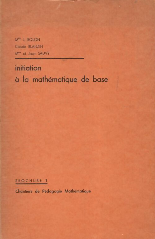 Livrenpoche : Initiation à la mathématique de base Tome I - Collectif - Livre
