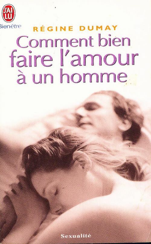 Livrenpoche : Comment bien faire l'amour à un homme - Dumay Regine - Livre