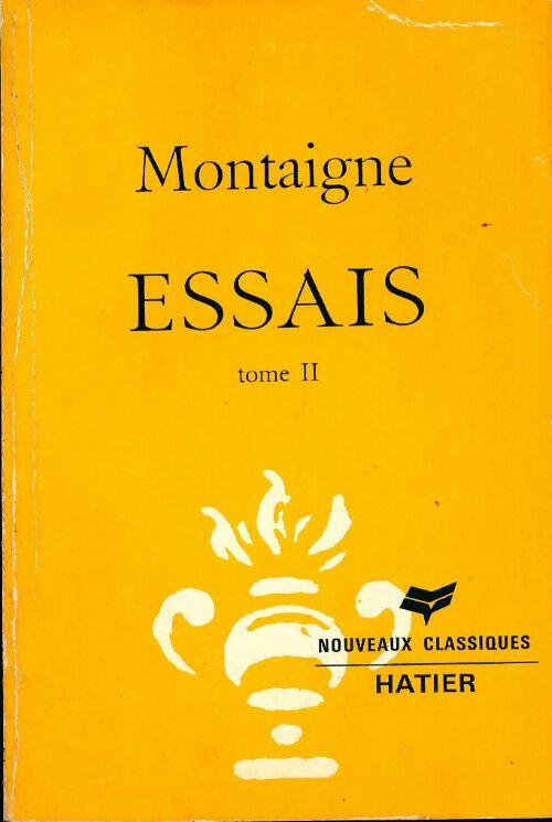 Livrenpoche : Essais (extraits) Tome II : Le philosophe - Michel De Montaigne - Livre