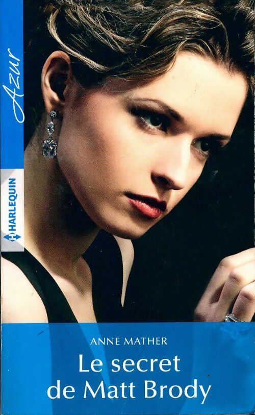 Livrenpoche : Le secret de Matt Brody - Anne Mather - Livre