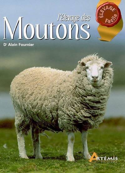 Livrenpoche : L'élevage des moutons - Alain Fournier - Livre