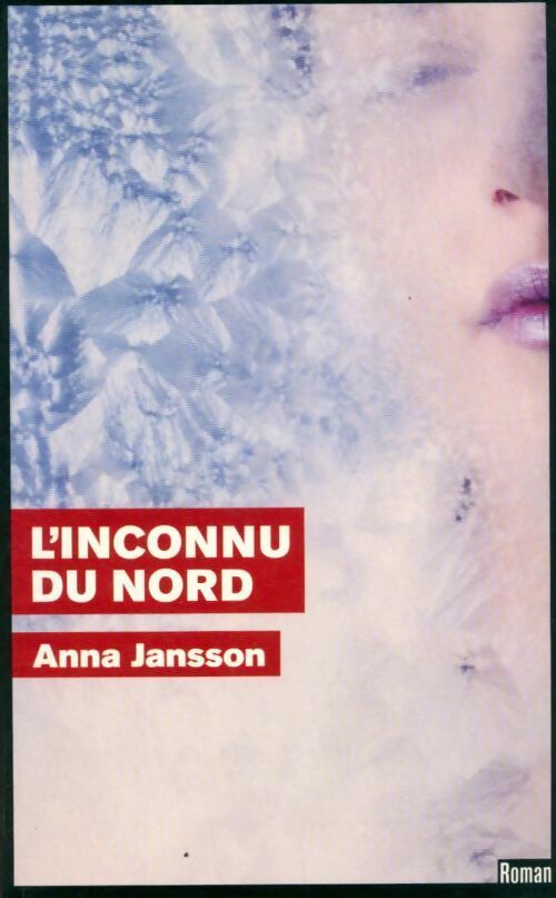 Livrenpoche : L'inconnu du Nord - Anna Jansson - Livre